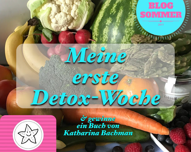 Featured Post Image - ✿ Blogsommer – Meine erste Detox Woche