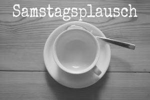 Samstagsplausch - Linkparty von Andrea - Kaminrot Blog