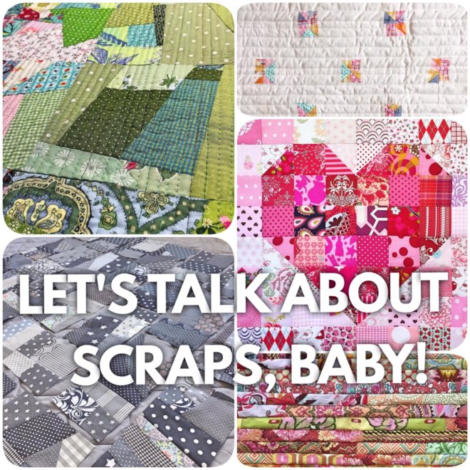 Featured Post Image - Let’s talk about scraps, baby!!