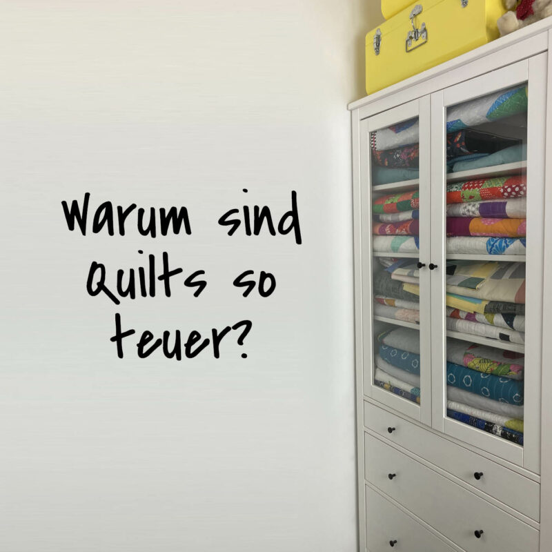 Featured Post Image - Warum sind Quilts so teuer? — Gastbeitrag von Melanie aka Mellmeyer