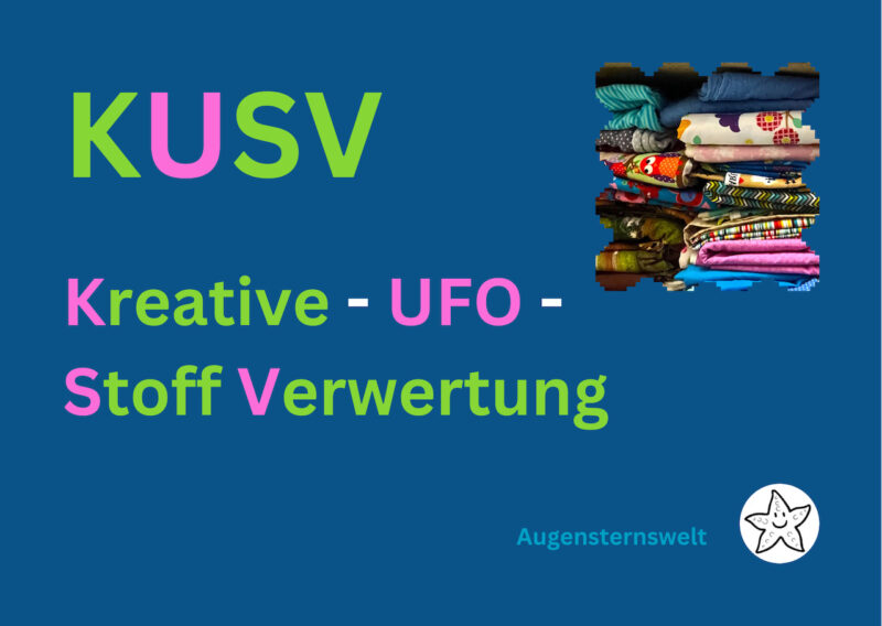 Featured Post Image - KUSV#2 – die kreative UFO Stoffverwertung – Aufruf für die zweite Runde